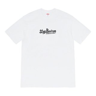 Supreme Stay Positive Tee- White