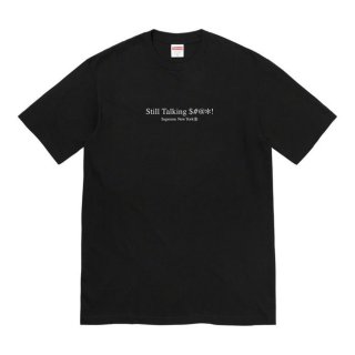 Supreme Still Talking Tee- Black