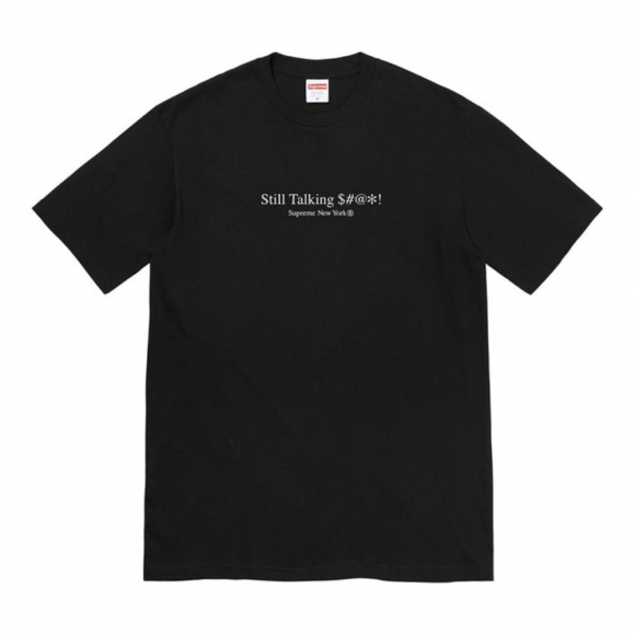 Supreme Still Talking Tee- Black